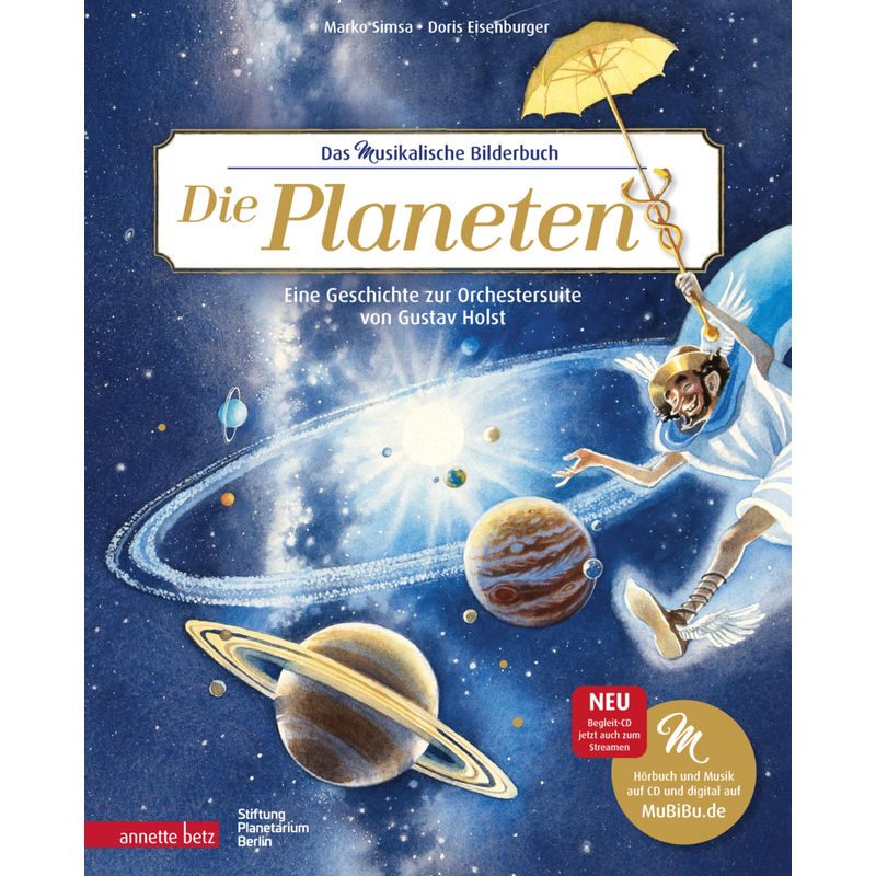 Die Planeten (Das musikalische Bilderbuch mit CD und zum Streamen) von Betz, Wien