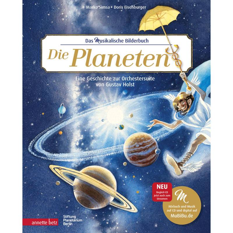 Die Planeten (Das musikalische Bilderbuch mit CD und zum Streamen) von Betz, Wien