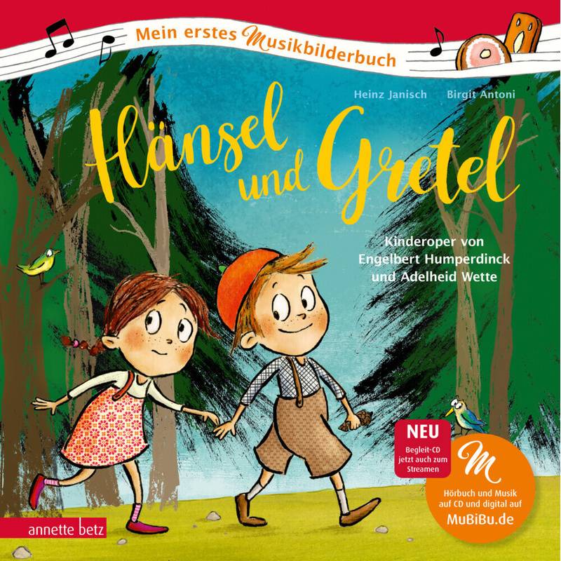 Hänsel und Gretel (Mein erstes Musikbilderbuch mit CD) von Betz, Wien