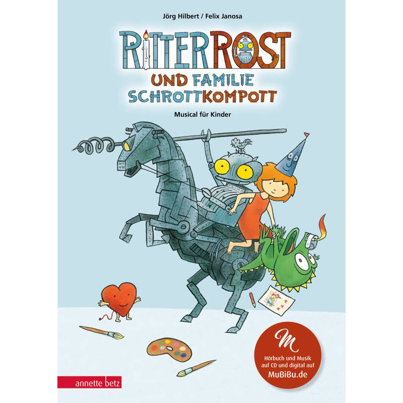 Ritter Rost 21: Ritter Rost und Familie Schrottkompott (Ritter Rost mit CD und zum Streamen, Bd. 21) von Betz, Wien