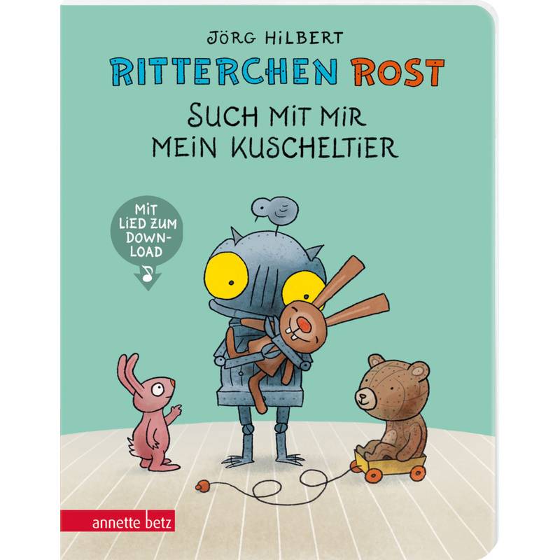 Ritterchen Rost / Ritterchen Rost - Such mit mir mein Kuscheltier: Pappbilderbuch (Ritterchen Rost) von Betz, Wien