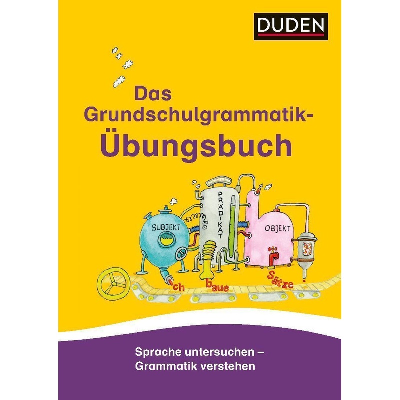 Das Grundschulgrammatik-Übungsbuch von Duden / Bibliographisches Institut