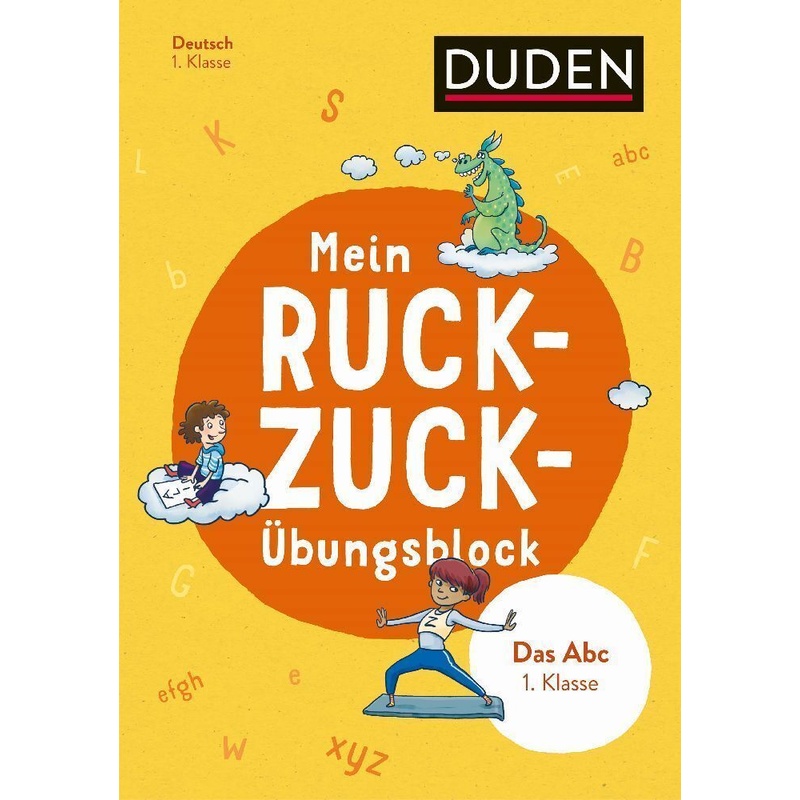 Mein Ruckzuck-Übungsblock Das ABC 1. Klasse von Duden / Bibliographisches Institut