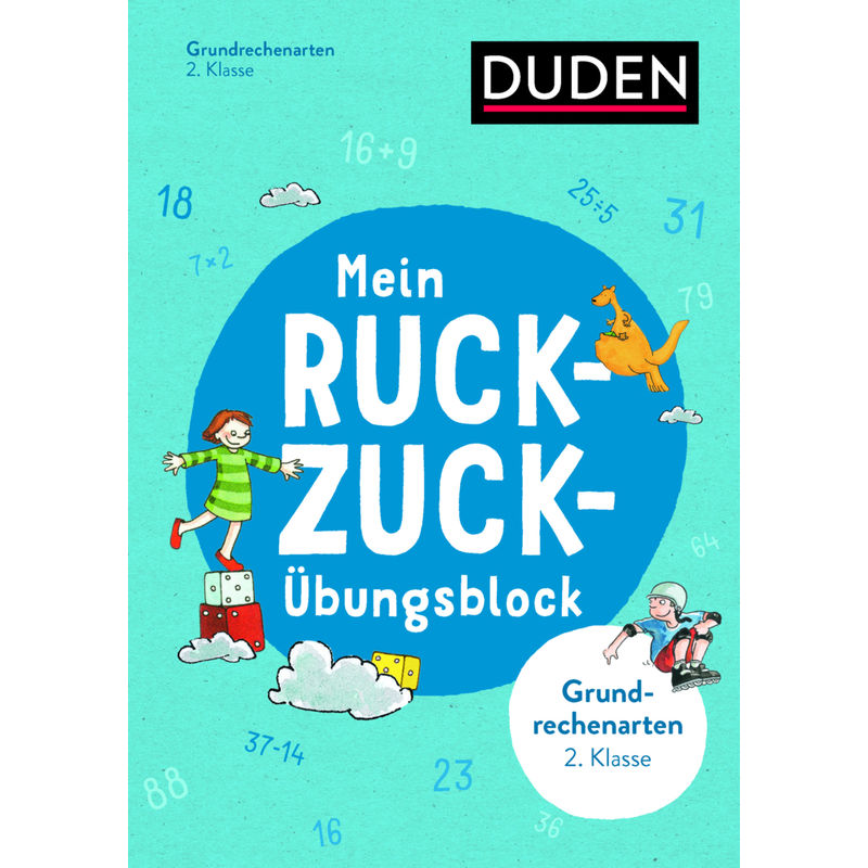 Mein Ruckzuck-Übungsblock Grundrechenarten 2. Klasse von Duden / Bibliographisches Institut
