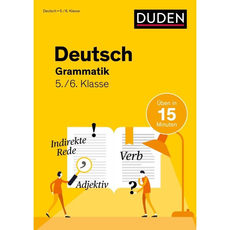 Deutsch üben in 15 Minuten - Grammatik 5./6. Klasse von Duden / Bibliographisches Institut