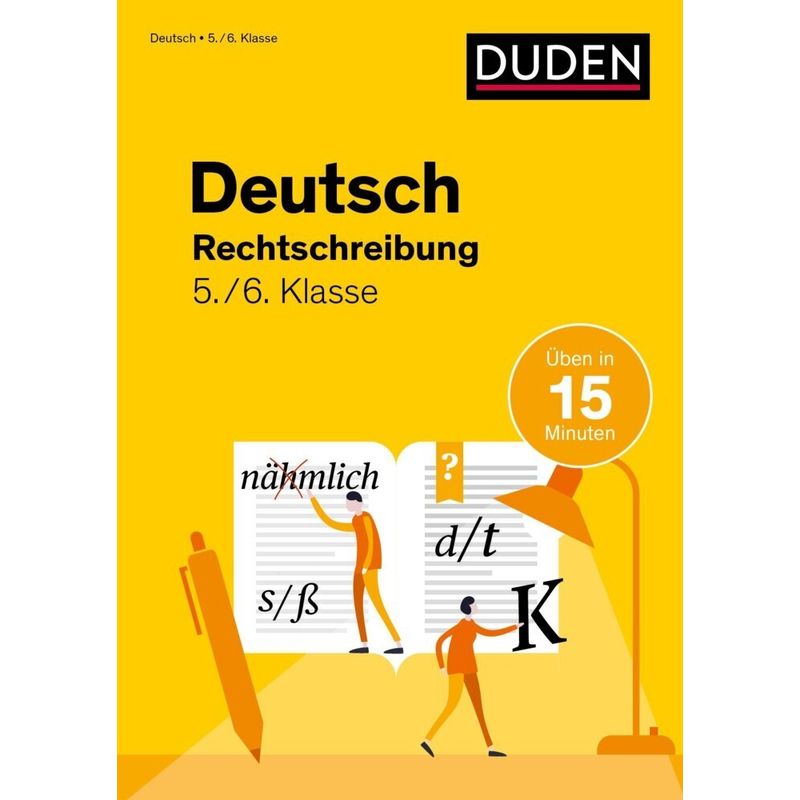 Deutsch üben in 15 Minuten - Rechtschreibung 5./6. Klasse von Duden / Bibliographisches Institut