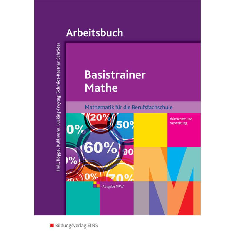 Basistrainer Mathe - Ausgabe für Berufsfachschulen in Nordrhein-Westfalen, Arbeitsbuch von Bildungsverlag EINS