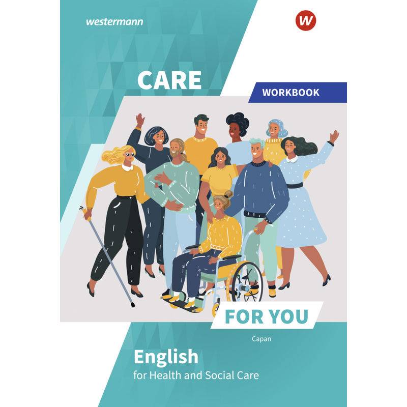 Care For You - English for Health and Social Care von Bildungsverlag EINS