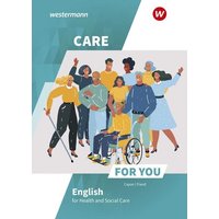 Care For You - English for Health and Social Care. Schülerband von Westermann Berufliche Bildung