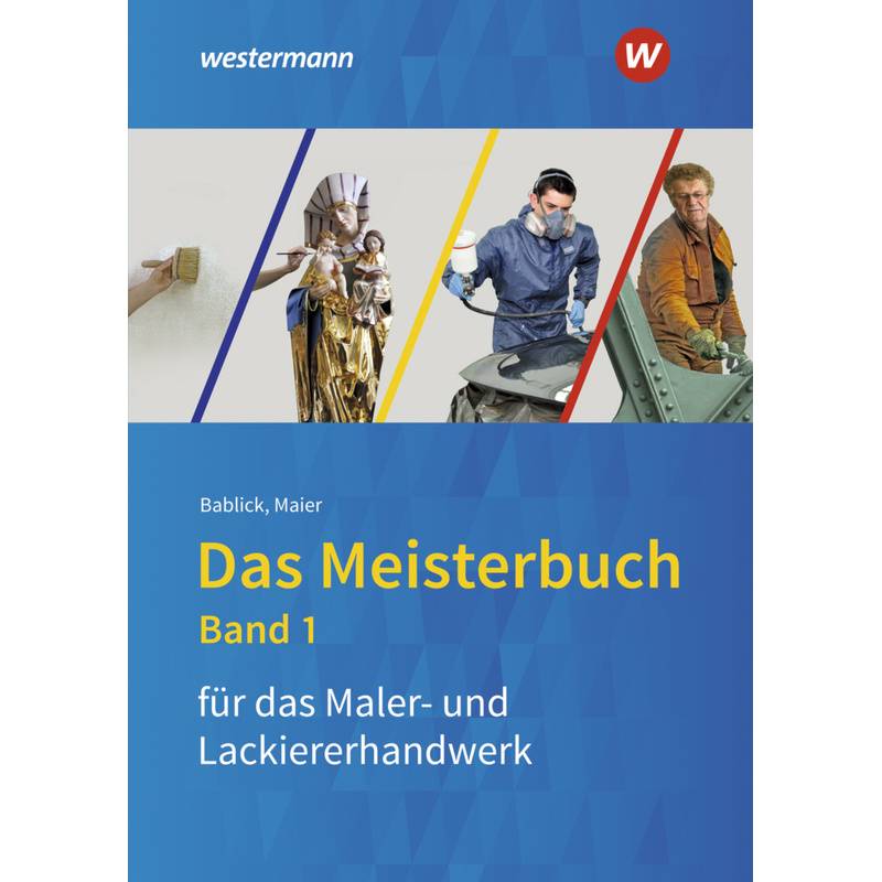 Das Meisterbuch für das Maler- und Lackiererhandwerk von Bildungsverlag EINS