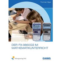 FX-9860GII im Mathematikunterricht von Bildungsverlag EINS