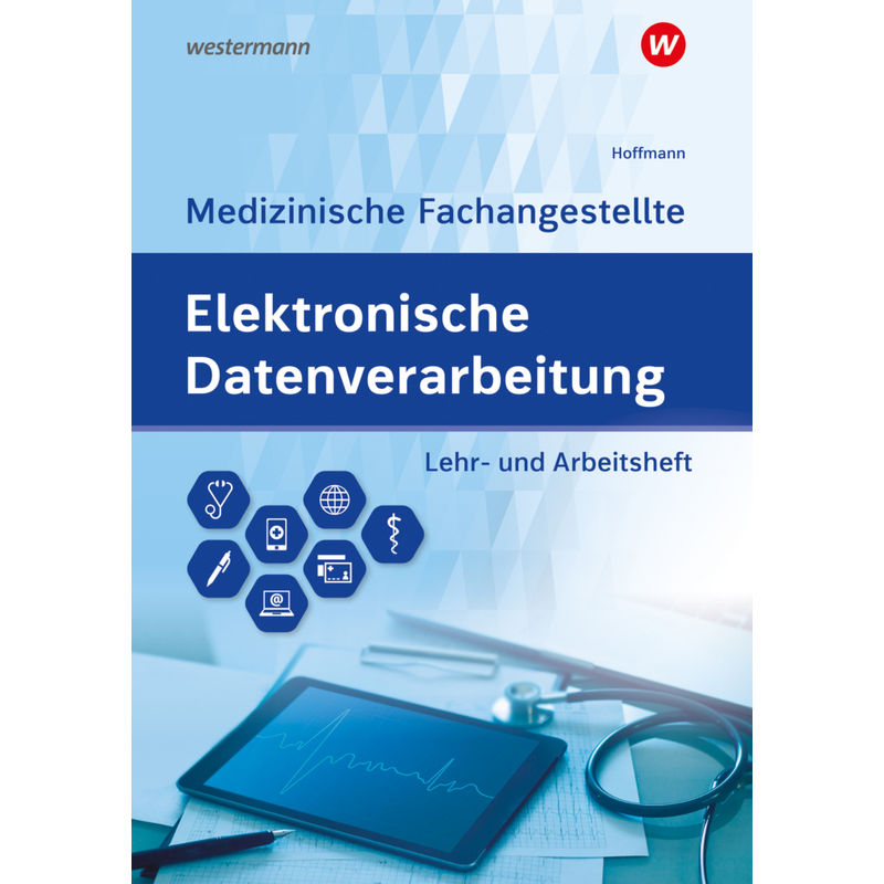 Elektronische Datenverarbeitung - Medizinische Fachangestellte von Bildungsverlag EINS