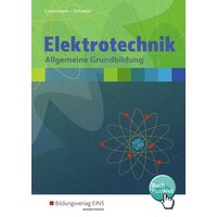 Elektrotechnik. Allgemeine Grundbildung: Schülerband von Westermann Berufliche Bildung