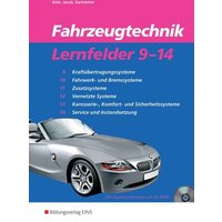 Fahrzeugtechnik Lernfelder 9-14. Arbeitsheft von Westermann Berufliche Bildung