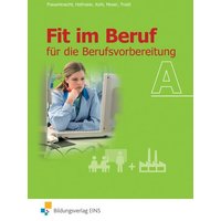 Fit im Beruf A  Lehr-/Fachbuch von Bildungsverlag EINS