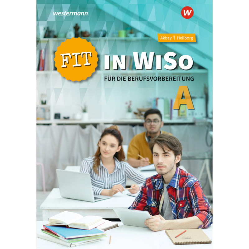 Fit in WiSo A für die Berufsvorbereitung von Bildungsverlag EINS