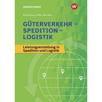 Güterverkehr - Spedition - Logistik. Schülerband von Westermann Berufliche Bildung