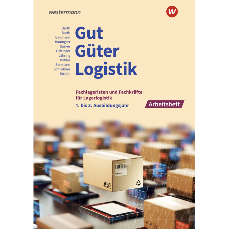 Gut - Güter - Logistik: Fachlageristen und Fachkräfte für Lagerlogistik von Bildungsverlag EINS