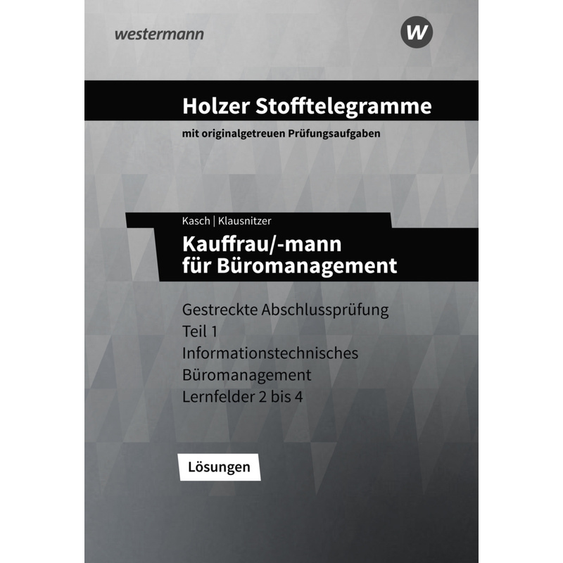 Holzer Stofftelegramme Baden-Württemberg - Kauffrau/-mann für Büromanagement von Bildungsverlag EINS