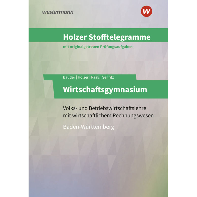 Holzer Stofftelegramme Baden-Württemberg - Wirtschaftsgymnasium von Bildungsverlag EINS