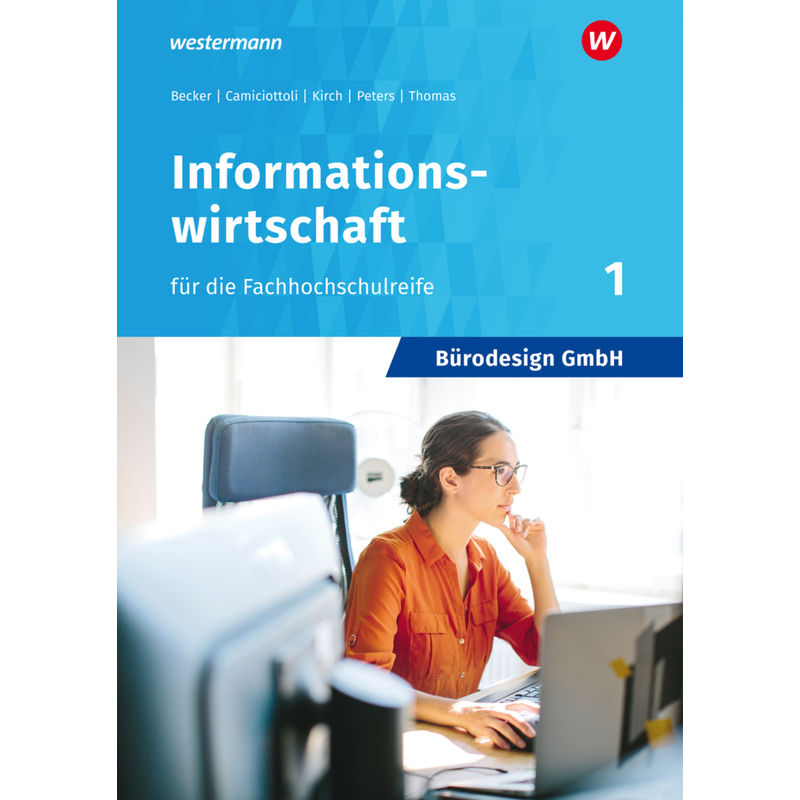 Bürodesign GmbH - Informationswirtschaft für die Fachhochschulreife.Bd.1 von Bildungsverlag EINS