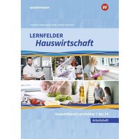 Lernfelder Hauswirtschaft. Gesamtband: Arbeitsheft von Westermann Berufliche Bildung