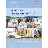 Lernfelder Hauswirtschaft. Gesamtband: Schülerband von Westermann Berufliche Bildung