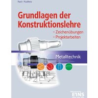 Metalltechnik/Grundlagen/Konstruktionsl./Lehr-Fachb. von Westermann Berufliche Bildung