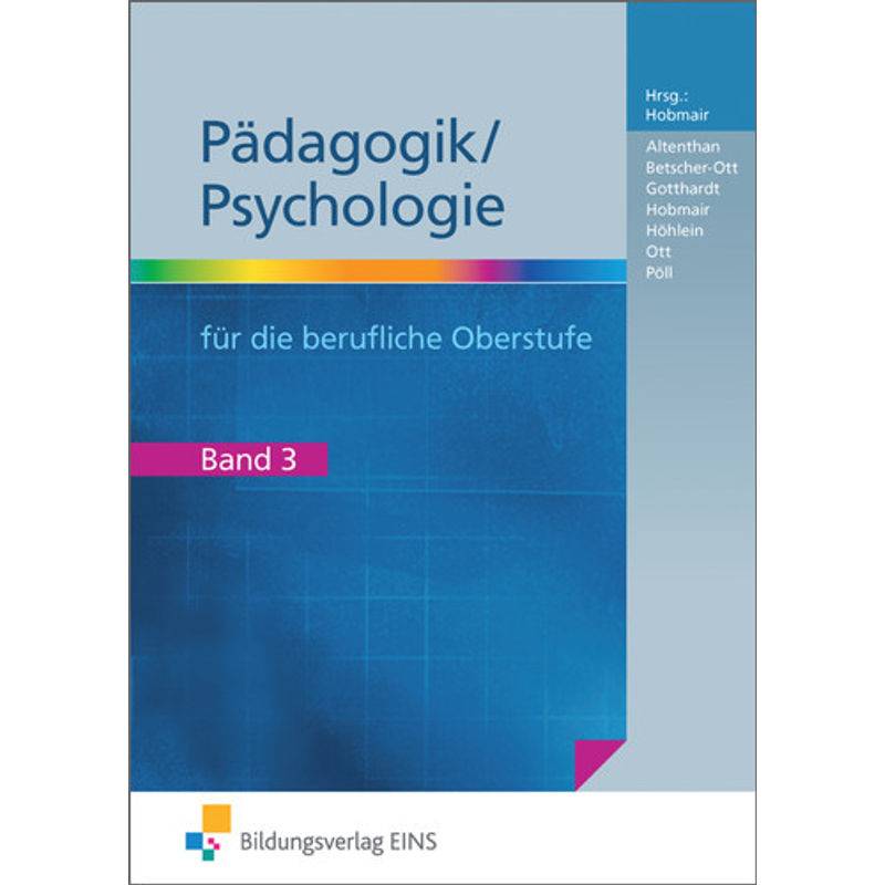 Pädagogik/Psychologie für die Berufliche Oberschule - Ausgabe Bayern.Bd.3 von Bildungsverlag EINS