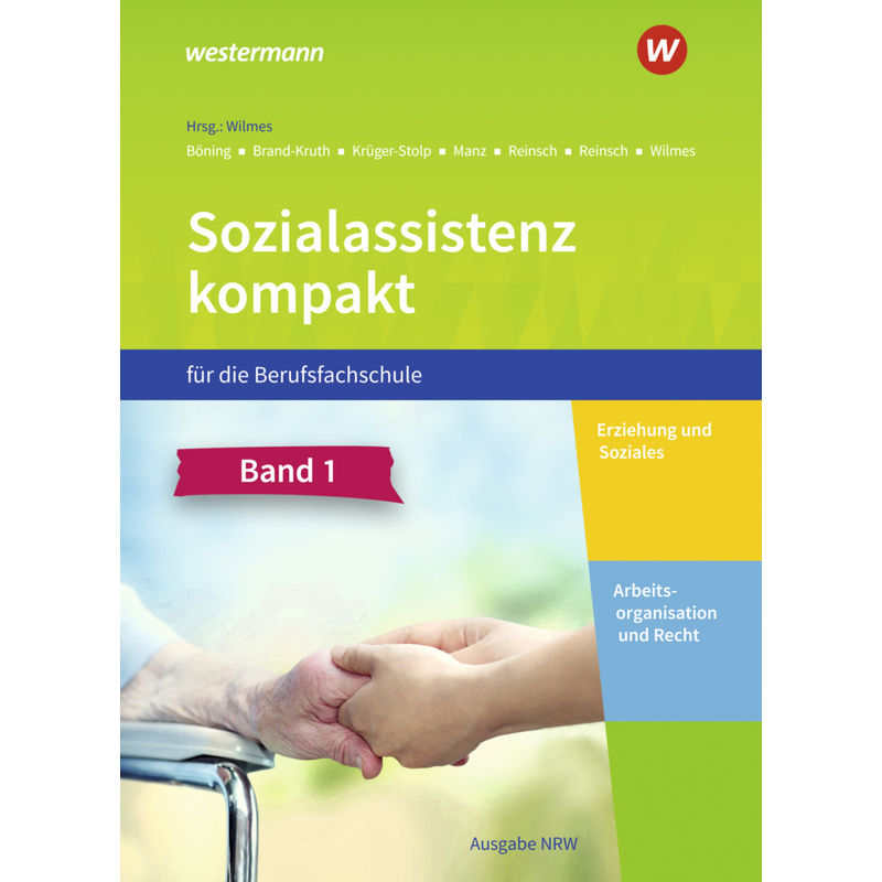 Sozialassistenz kompakt für die Berufsfachschule - Ausgabe Nordrhein-Westfalen.Bd.1 von Bildungsverlag EINS