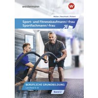 Sport- und Fitnesskaufmann/ -frau. Lernfelder 5-8: Schülerband von Westermann Berufliche Bildung