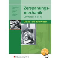 Zerspanungsmechanik Lernfelder 1 - 13. Schülerband von Westermann Berufliche Bildung