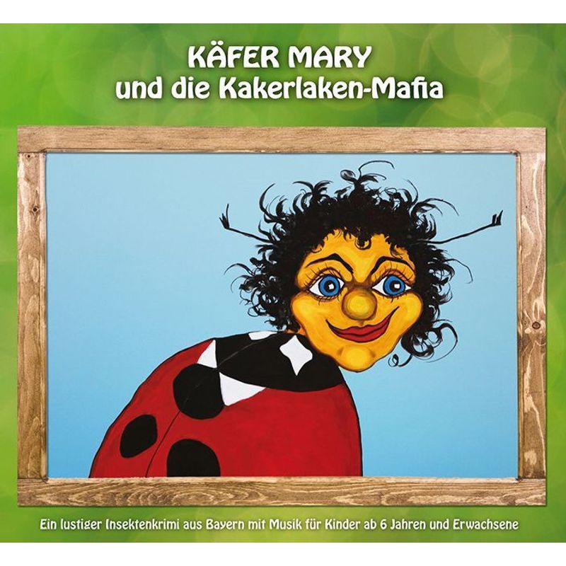 Käfer Mary und die Kakerlaken-Mafia,Audio-CD von Bittenbinder Entertainment