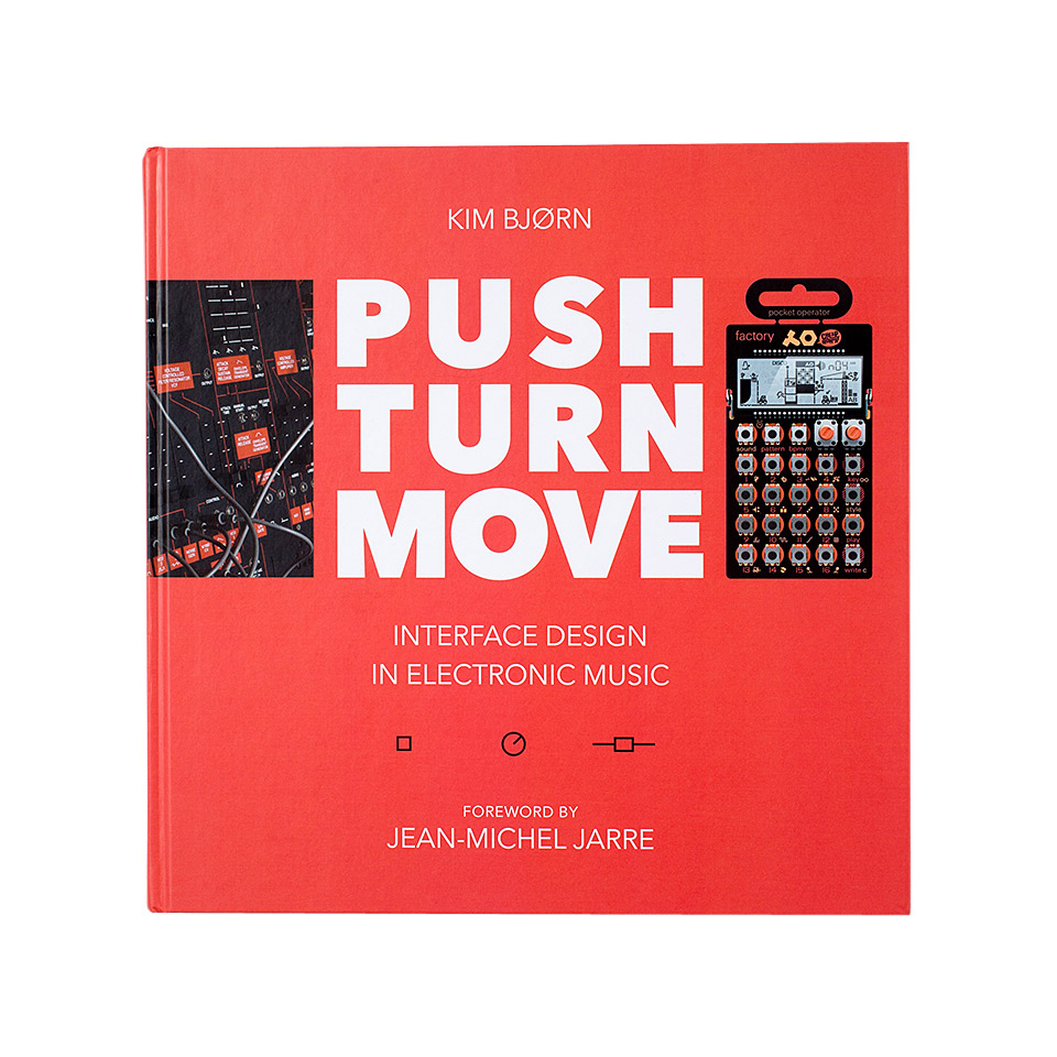Bjooks Push Turn Move - Interface Design in Electronic Mu Ratgeber Bjooks Push Turn Move - Interface Design in Electronic Mu Ratgeber von Bjooks