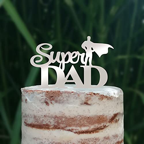 Cake Topper (Super DAD) Acryl/Holz, Tortenstecker, Tortenfigur, Tortendeko, Torte, Tortenständer, Geburtstag, Vatertag (Silber) von Blacked LaserTEC