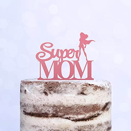 Cake Topper (Super MOM) Acryl/Holz, Tortenstecker, Tortenfigur, Tortendeko, Torte, Tortenständer, Geburtstag, Muttertag (Rosa) von Blacked LaserTEC