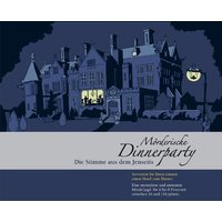 Mörderische Dinnerparty - Stimme aus dem Jenseits Mörderische Dinnerparty - Stimme aus dem Jenseits von Blaubart Verlag
