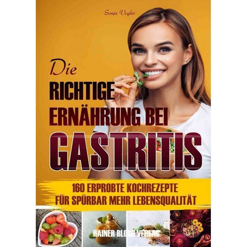 Die richtige Ernährung bei Gastritis von Bloch