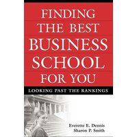Finding the Best Business School for You von Bloomsbury 3PL
