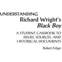 Understanding Richard Wright's Black Boy von Bloomsbury 3PL