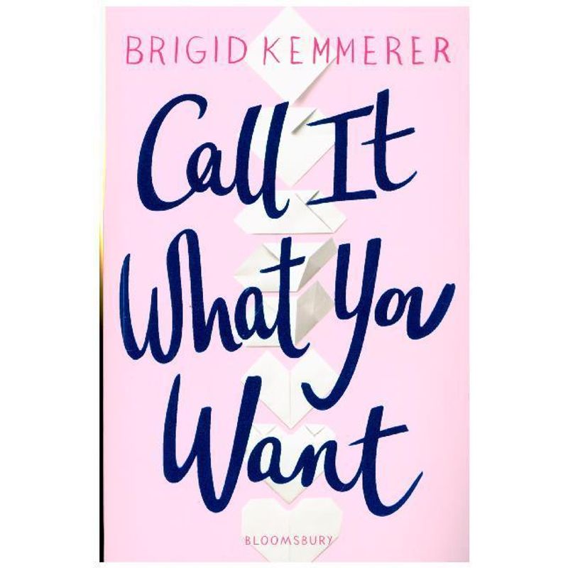 Call It What You Want von Bloomsbury Trade
