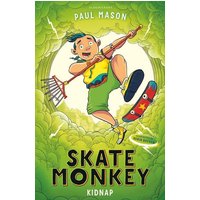 Skate Monkey: Kidnap von Bloomsbury Trade