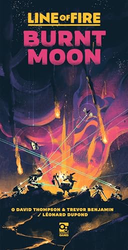 Line of Fire: Burnt Moon: An Undaunted 2200 Game von Bloomsbury UK