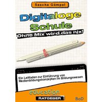 Digitaloge Schule Ohne Mix wird das nix von BoD – Books on Demand