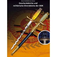 Geschenkdolche und militärische Ehrendolche der DDR von BoD – Books on Demand