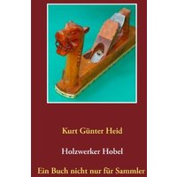 Holzwerker Hobel von BoD – Books on Demand