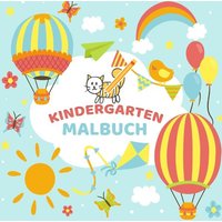 Mein Kindergarten Malbuch - Ausmalbuch für die ganz kleinen - Kinder Malbuch für Kleinkinder mit einfachen Malvorlagen von BoD – Books on Demand