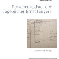 Personenregister der Tagebücher Ernst Jüngers. Großausgabe mit Schreibrand von BoD – Books on Demand