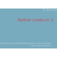 Sui, D: Berliner Lesebuch 3 von BoD – Books on Demand