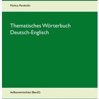 Thematisches Wörterbuch Deutsch-Englisch (2) von BoD – Books on Demand